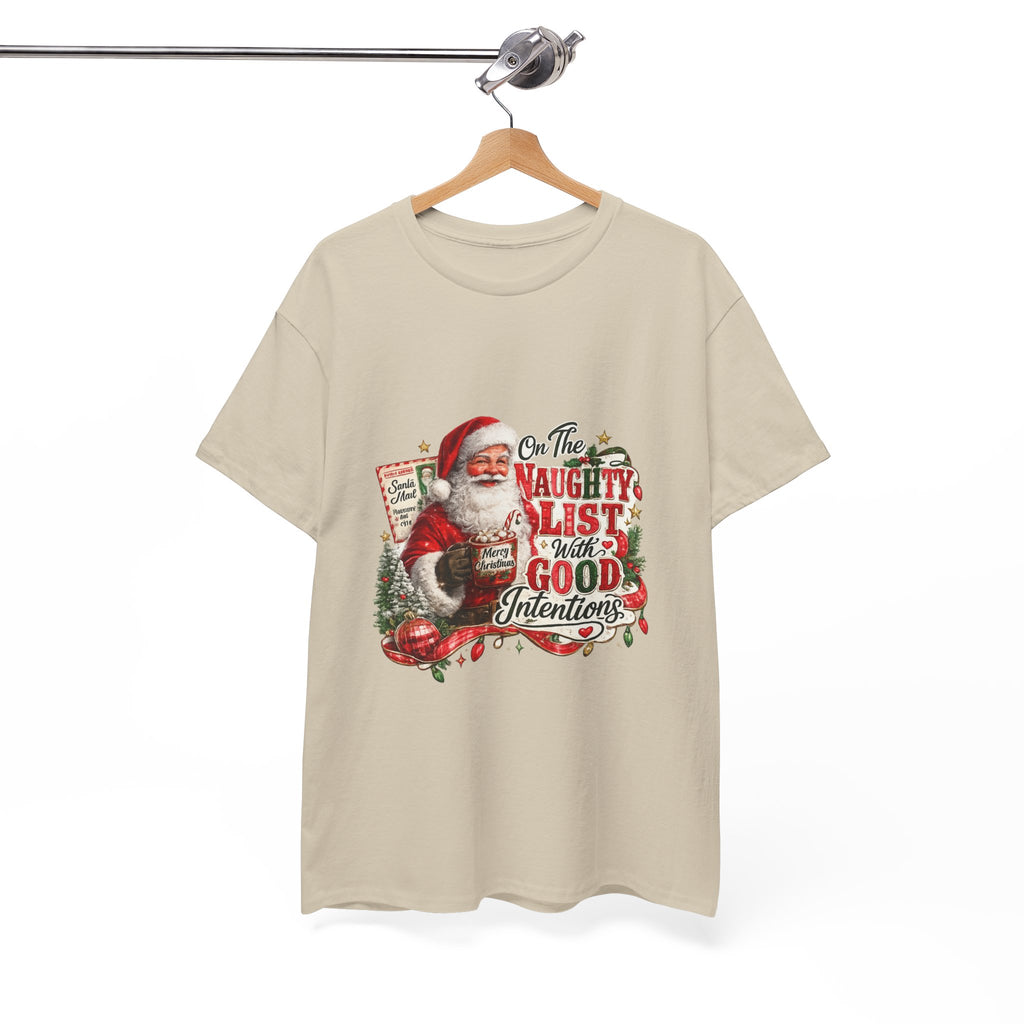 Christmas T-Shirt — 'On the Naughty List, I Have Good Intentions' Santa Tee