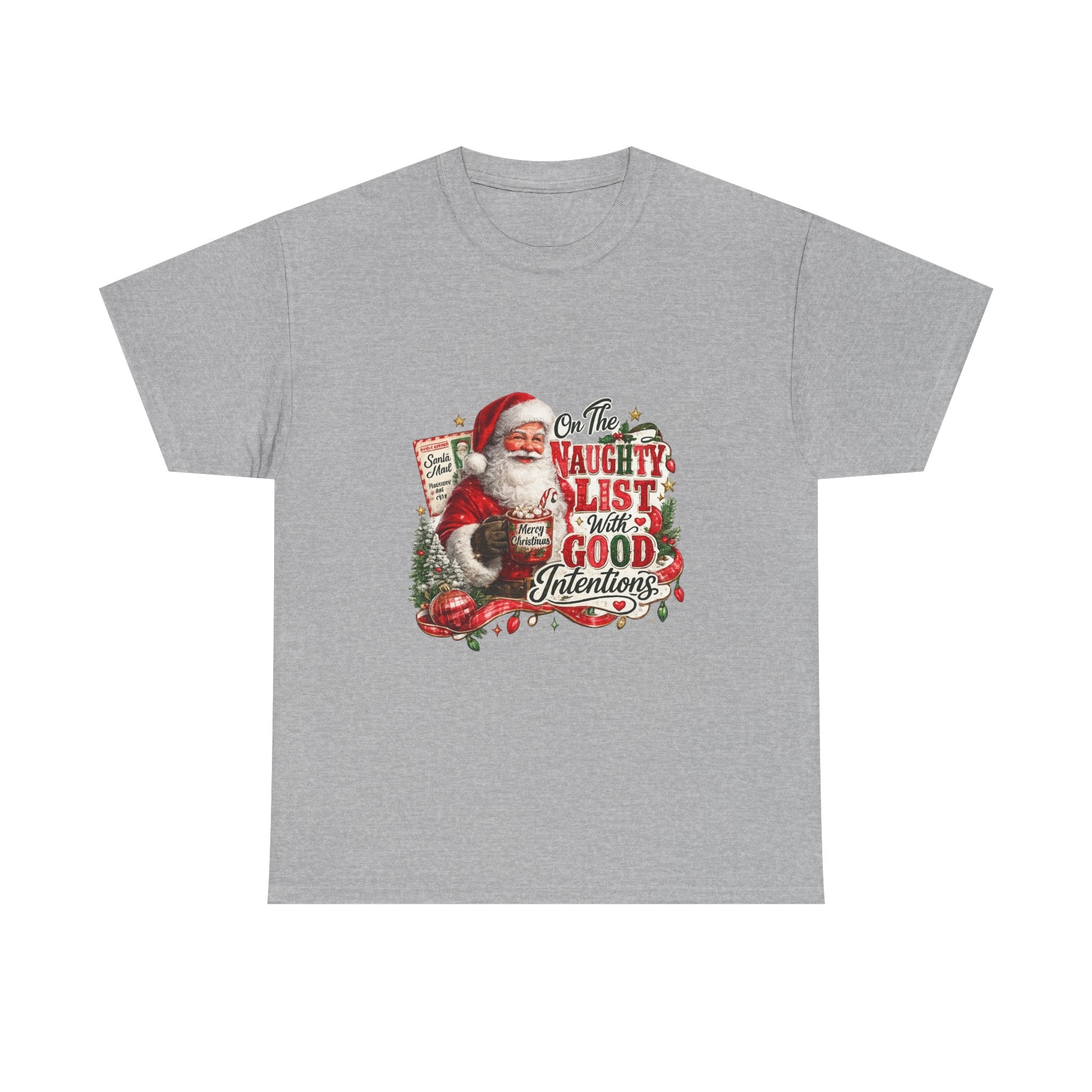 Christmas T-Shirt — 'On the Naughty List, I Have Good Intentions' Santa Tee