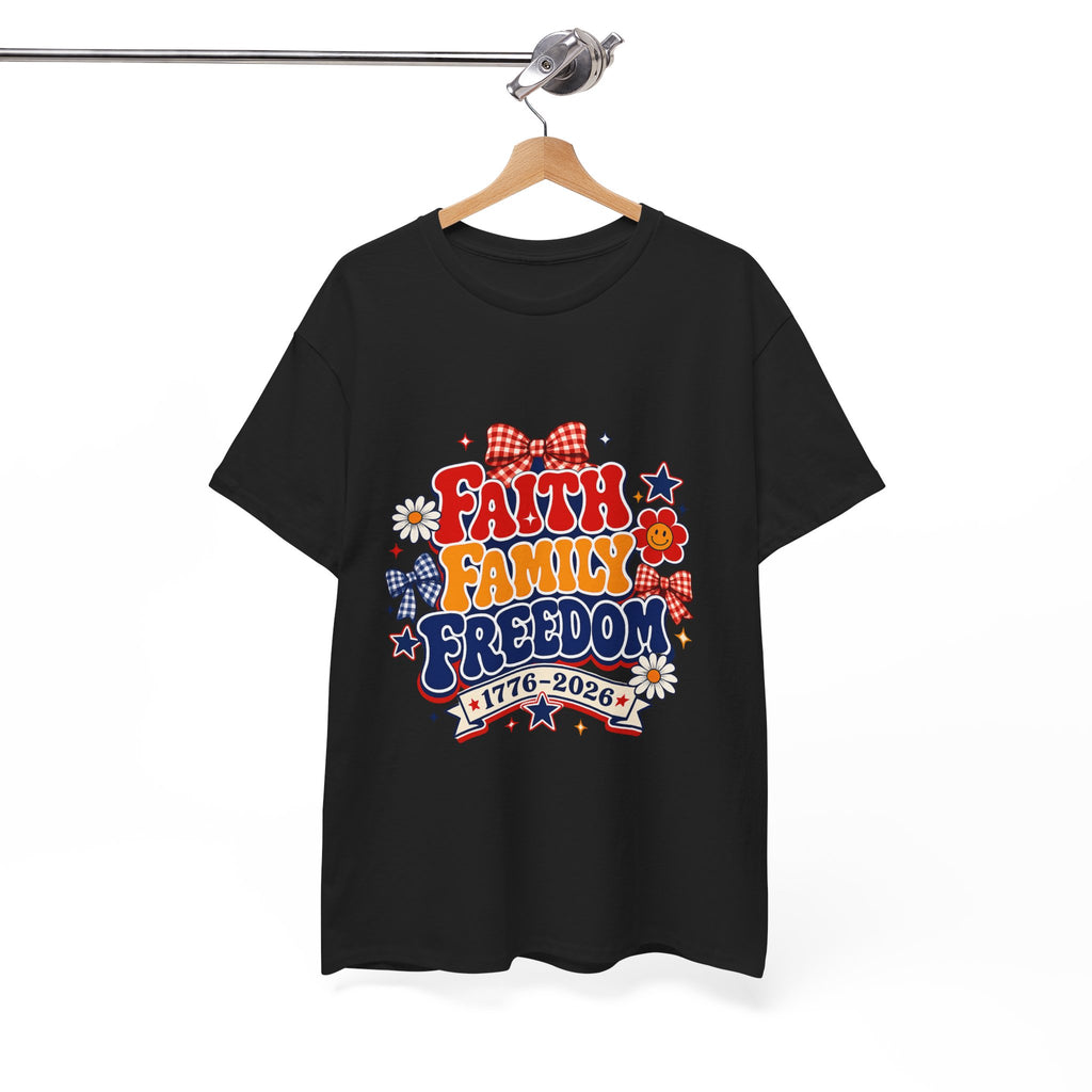 Fourth of July t-shirts - Faith Family Freedom 1776-2026 Patriotic T-Shirt — 4th of July Americana Tee