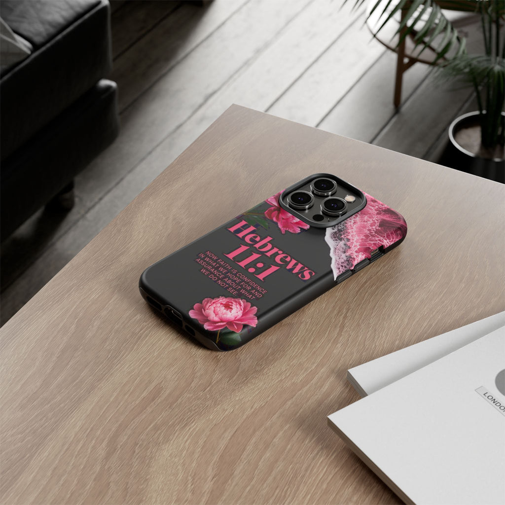 Bible Verses phone case -  Hebrews 11:1 Faith Phone Case — Pink Floral Scripture iPhone Cover