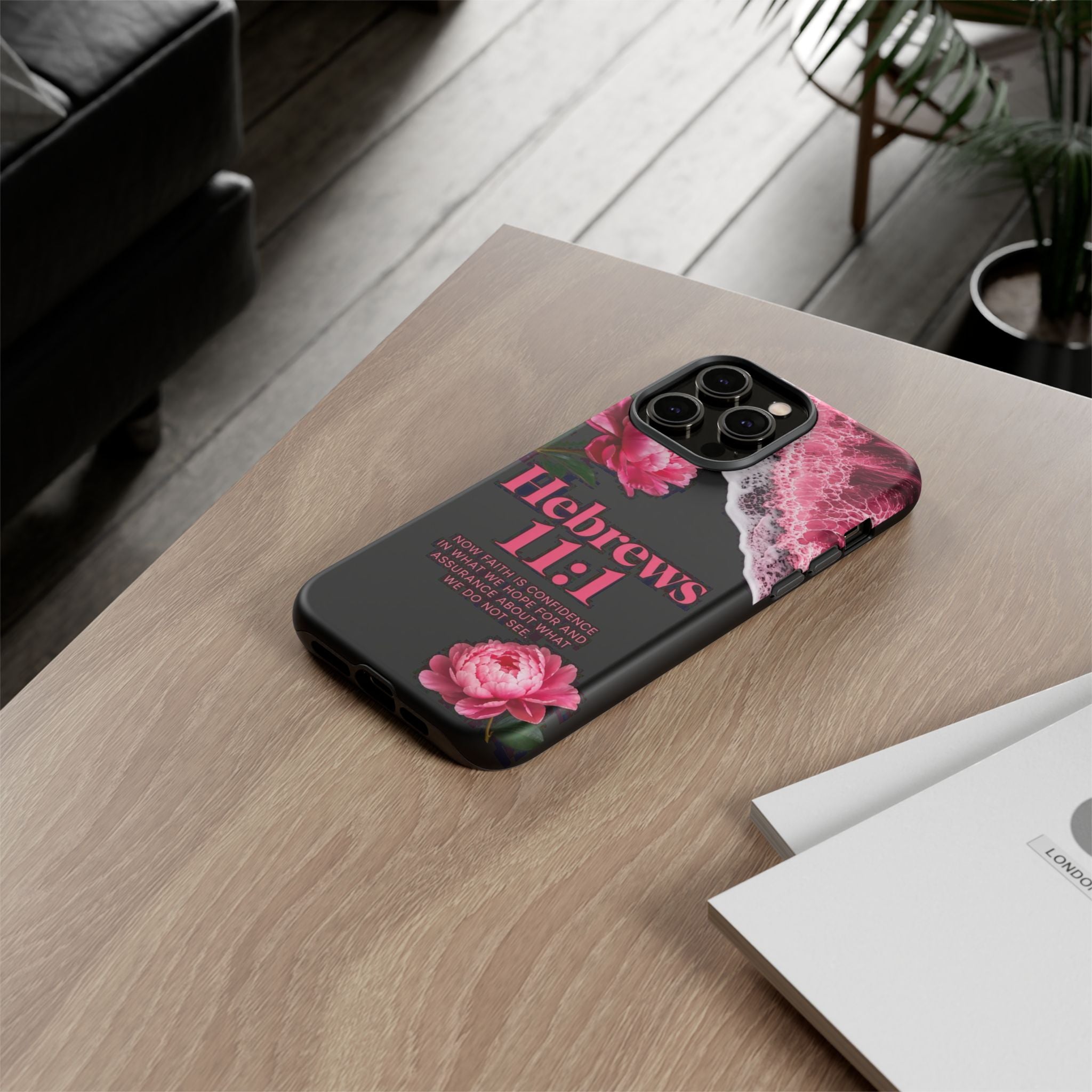 Bible Verses phone case -  Hebrews 11:1 Faith Phone Case — Pink Floral Scripture iPhone Cover