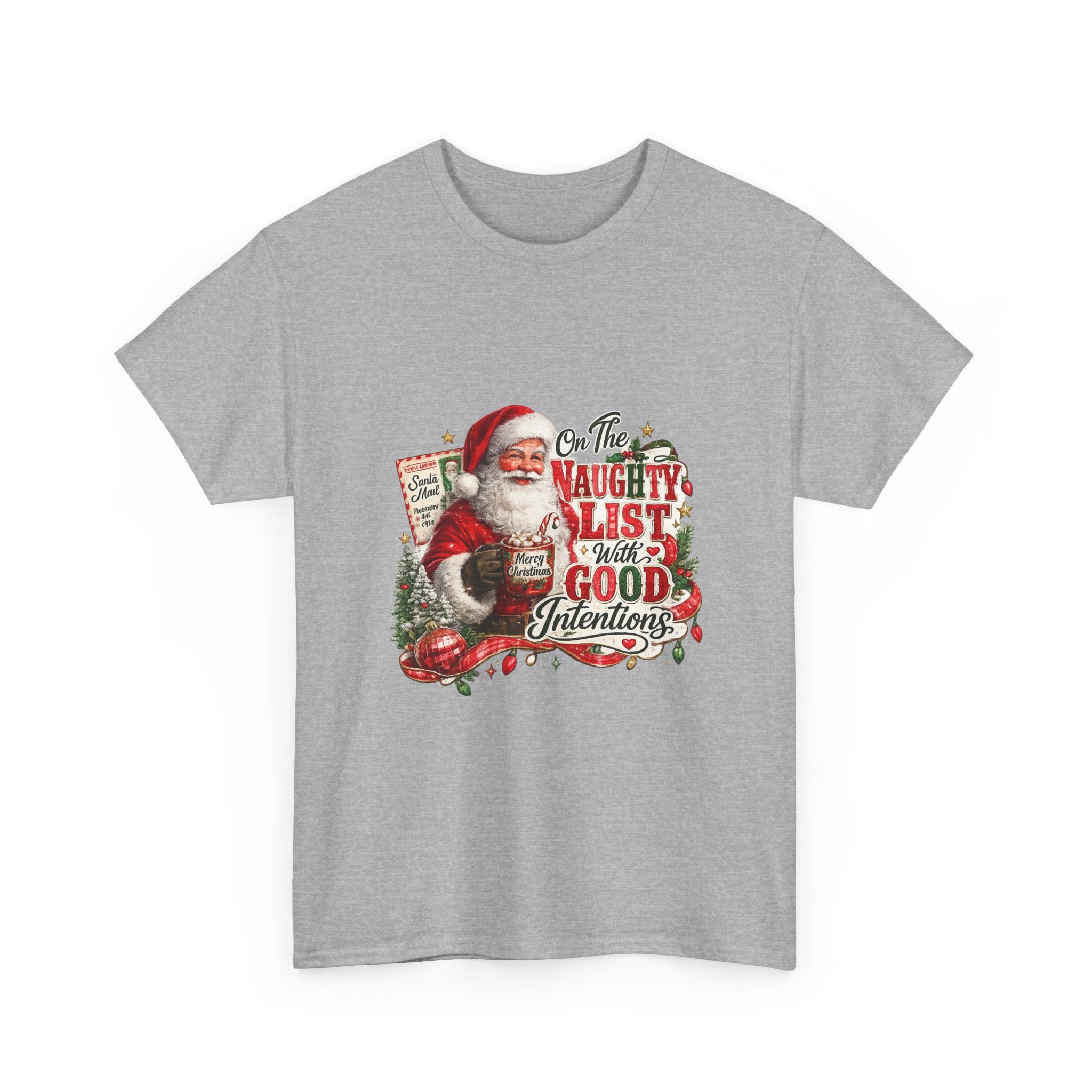 Christmas T-Shirt — 'On the Naughty List, I Have Good Intentions' Santa Tee