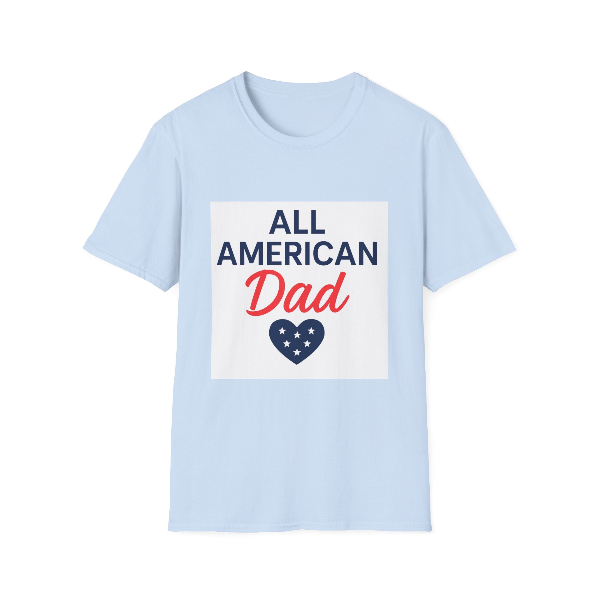 All American Dad T-Shirt — Patriotic Father's Day Tee