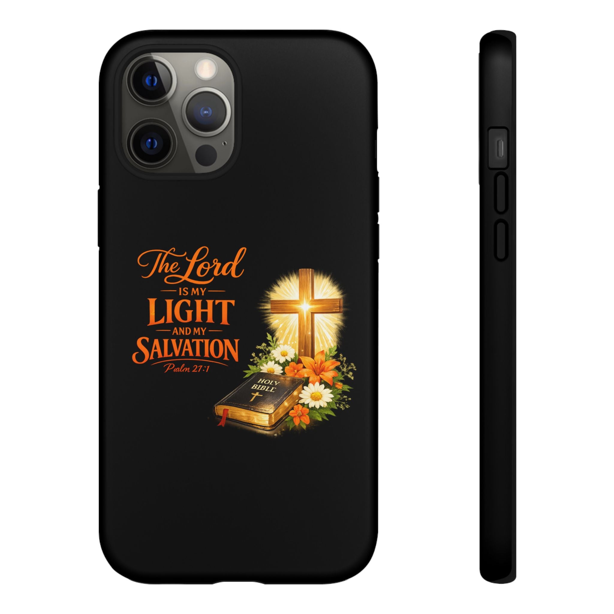 Christian Phone Case — "The Lord Is My Light and My Salvation" Bible Verse Design