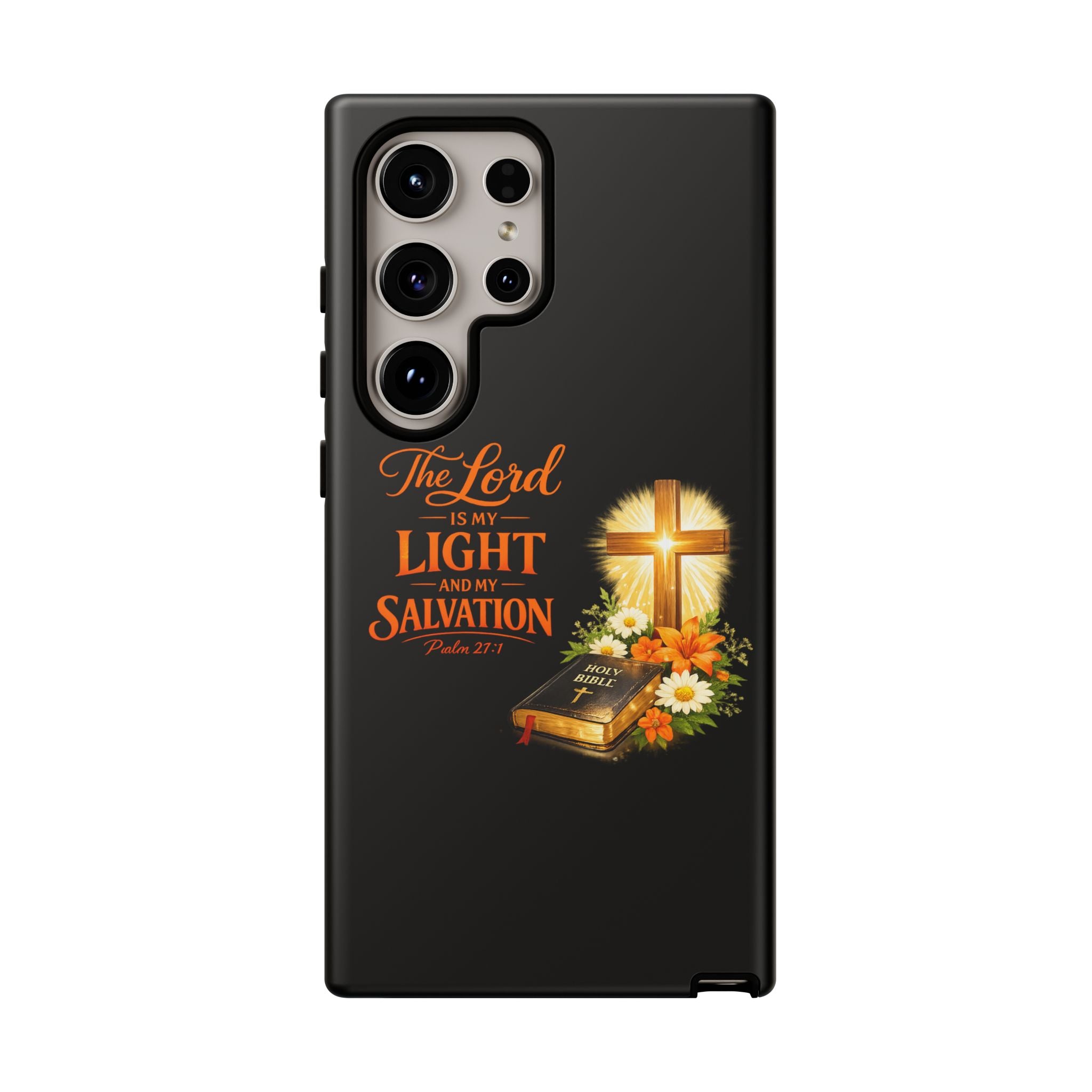 Christian Phone Case — "The Lord Is My Light and My Salvation" Bible Verse Design
