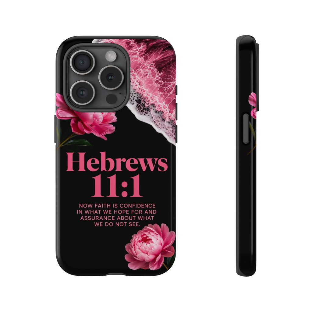 Bible Verses phone case -  Hebrews 11:1 Faith Phone Case — Pink Floral Scripture iPhone Cover