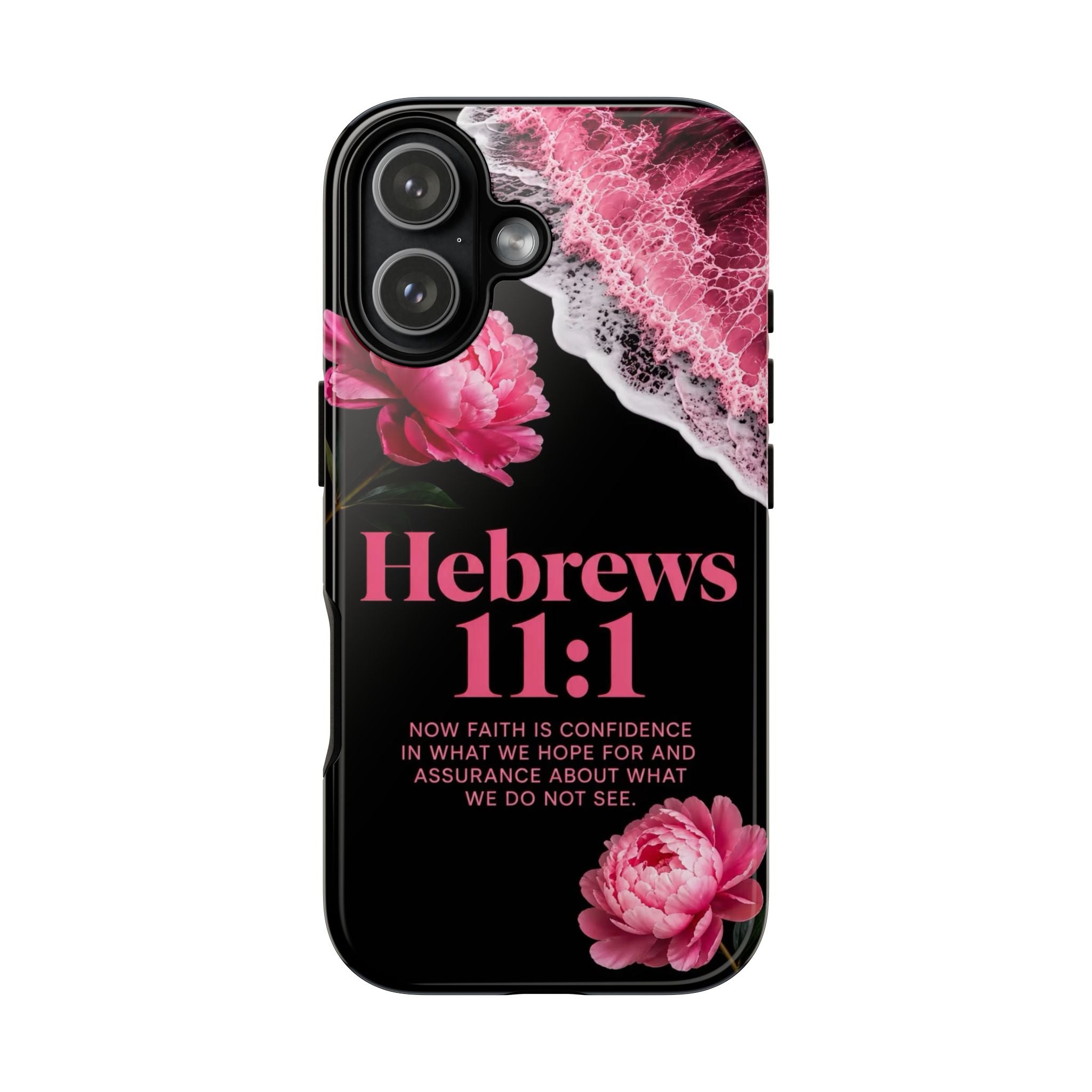 Bible Verses phone case -  Hebrews 11:1 Faith Phone Case — Pink Floral Scripture iPhone Cover