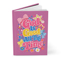 Cute girls faith  Journal — "God Is Good All The Time" Pink Faith Notebook