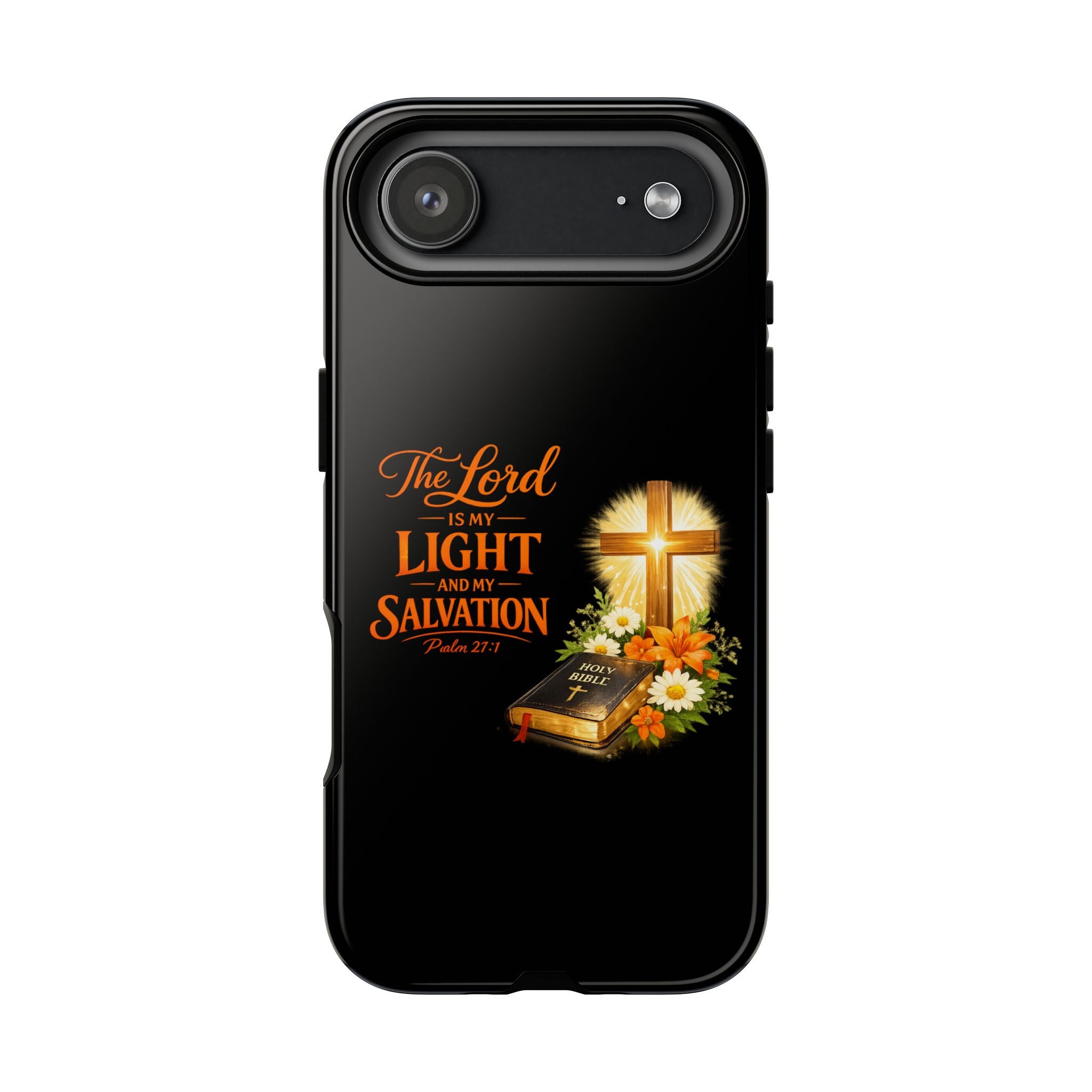 Christian Phone Case — "The Lord Is My Light and My Salvation" Bible Verse Design