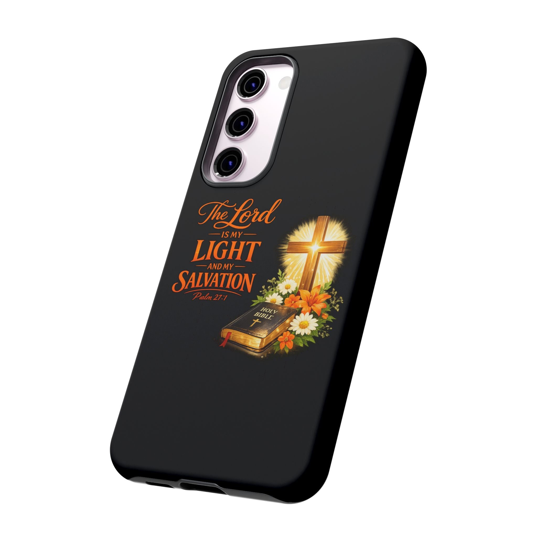Christian Phone Case — "The Lord Is My Light and My Salvation" Bible Verse Design